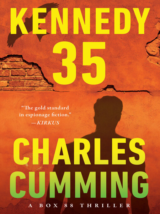 Title details for Kennedy 35 by Charles Cumming - Available